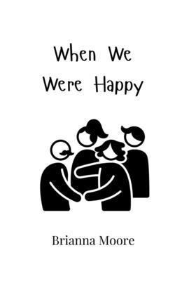 When We Were Happy 9908006452 Book Cover