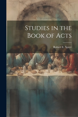 Studies in the Book of Acts 1022049968 Book Cover