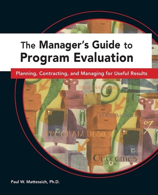 The Manager's Guide to Program Evaluation: Plan... 1630263729 Book Cover