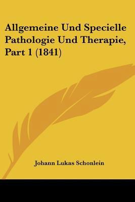 Allgemeine Und Specielle Pathologie Und Therapi... [German] 1160779813 Book Cover