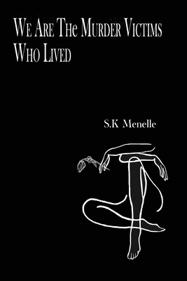 We Are the Murder Victims Who Lived B0BJYGB59J Book Cover