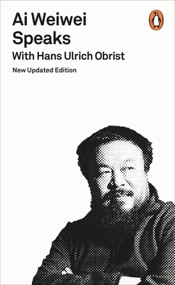 AI Weiwei Speaks: With Hans Ulrich Obrist B00LY1EF2S Book Cover