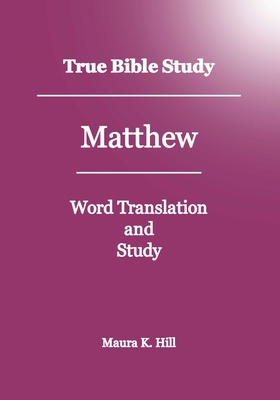True Bible Study - Matthew 1438252323 Book Cover