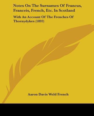 Notes On The Surnames Of Francus, Franceis, Fre... 1104197634 Book Cover