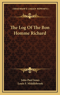 The Log Of The Bon Homme Richard 1168870445 Book Cover