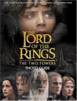 The "Two Towers" Photo Guide (The "Lord of the ... 0007143729 Book Cover