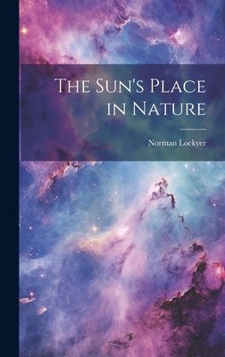 The Sun's Place in Nature 1020343818 Book Cover