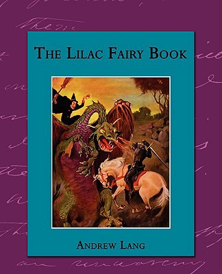 The Lilac Fairy Book 1605970018 Book Cover