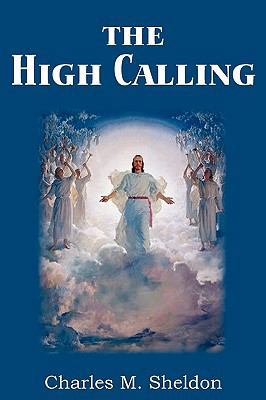 The High Calling 1935785451 Book Cover