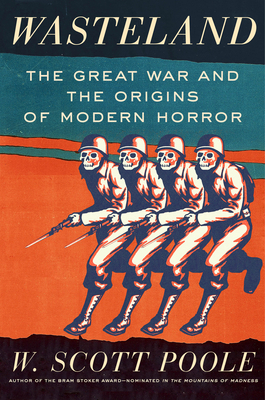 Wasteland: The Great War and the Origins of Mod... 1640090932 Book Cover