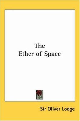 The Ether of Space 1417946369 Book Cover