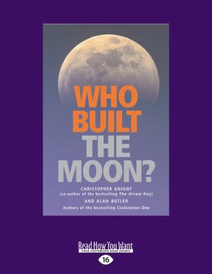 Who Built the Moon? (Large Print 16pt) 1525230972 Book Cover