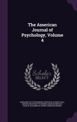 The American Journal of Psychology, Volume 4 134097634X Book Cover