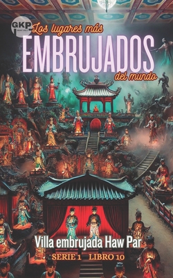 Villa embrujada Haw Par [Spanish] B0DYK3X1Q1 Book Cover