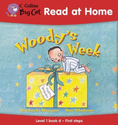 Woody's Week: First Steps Bk. 4 (Collins Big Ca... 0007244797 Book Cover