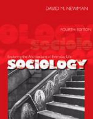 Sociology: Exploring the Architecture of Everyd... 0761987401 Book Cover