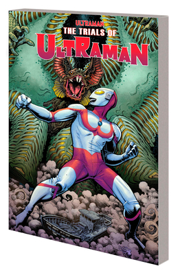 Ultraman Vol. 2: The Trials of Ultraman            Book Cover