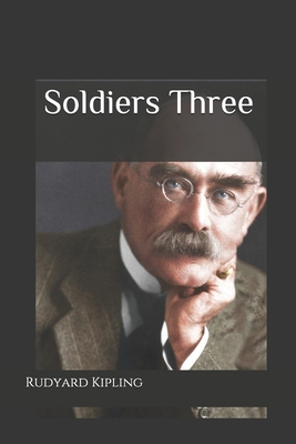 Soldiers Three 1071397044 Book Cover