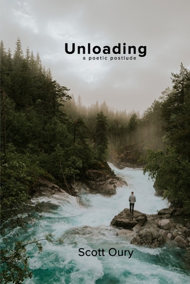 Unloading: a poetic postlude B0B4HJYYP9 Book Cover