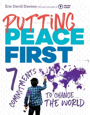 Putting Peace First: 7 Commitments to Change th... 1101997338 Book Cover