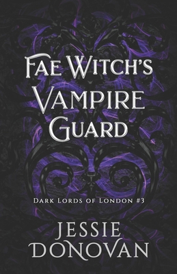 Fae Witch's Vampire Guard 1944776559 Book Cover