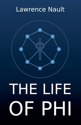 The Life Of Phi 1997568047 Book Cover