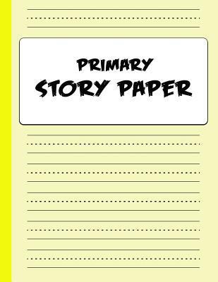 Primary Story Paper: Draw & Write Composition B... 1728647665 Book Cover