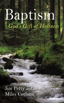 Baptism: God's Gift of Holiness 1666740918 Book Cover