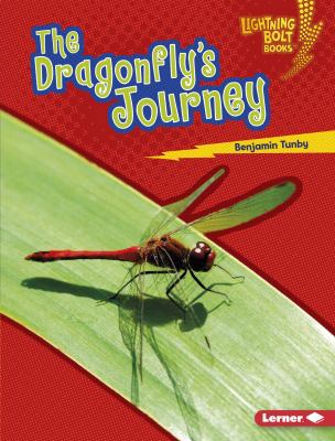 The Dragonfly's Journey 1512486361 Book Cover