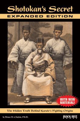 Shotokan's Secret: The Hidden Truth Behind Kara... 0897501888 Book Cover