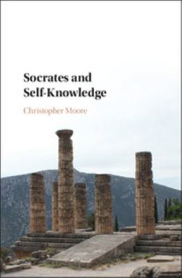 Socrates and Self-Knowledge 1107123305 Book Cover