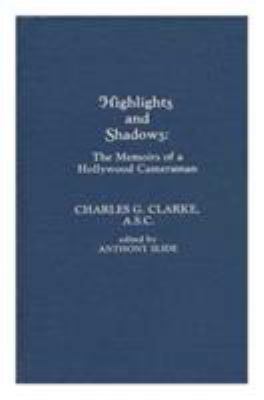 Highlights and Shadows: The Memoirs of a Hollyw... 0810822377 Book Cover