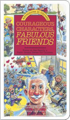 Courageous Characters, Fabulous Friends: Courag... 1561790028 Book Cover