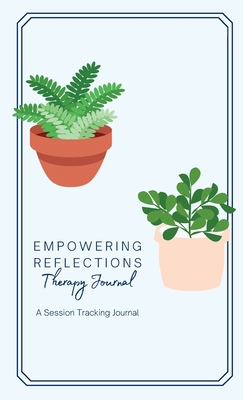 Empowering Reflections Therapy Journal: Empower... B0CC7B414Q Book Cover