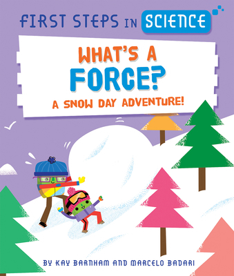 What's a Force? 1725397919 Book Cover