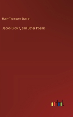 Jacob Brown, and Other Poems 3385380901 Book Cover