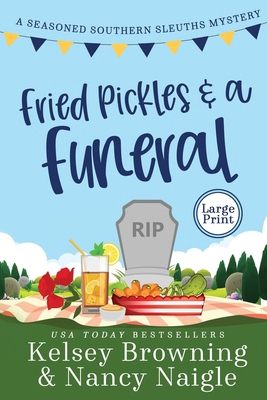 Fried Pickles and a Funeral: A Humorous and Hea... 1944898336 Book Cover