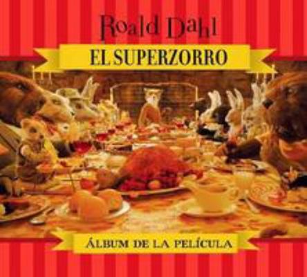 El Superzorro: Album de la pelicula / Fantastic... [Spanish] 6071102898 Book Cover