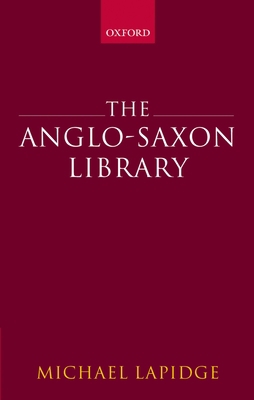 The Anglo-Saxon Library 0199267227 Book Cover