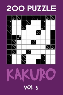 200 Puzzle Kakuro Vol 5: Cross Sums For Experts... 170220670X Book Cover