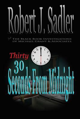 Thirty Seconds From Midnight 1537237233 Book Cover
