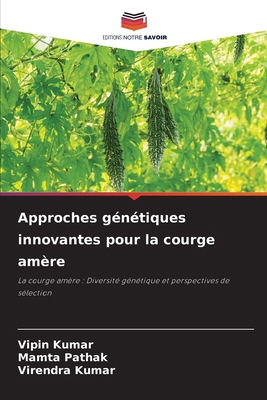 Approches génétiques innovantes pour la courge ... [French] 6207722043 Book Cover