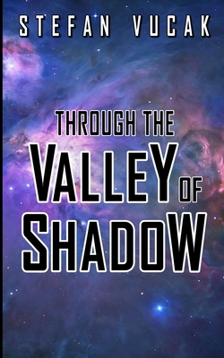 Through the Valley of Shadow 064847318X Book Cover