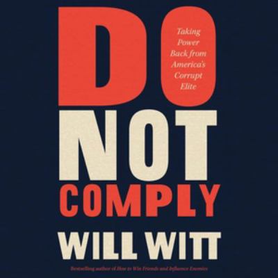 Do Not Comply: Taking Power Back from America's... 1668638649 Book Cover
