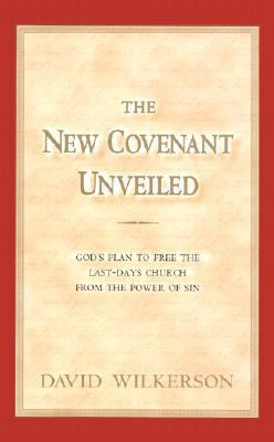 New Covenant Unveiled 0966317238 Book Cover