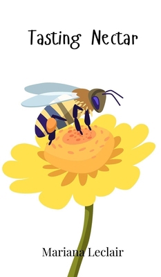 Tasting Nectar 1805862618 Book Cover