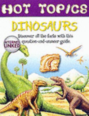 Dinosaurs (Hot Topics) 1904516068 Book Cover