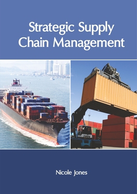 Strategic Supply Chain Management 1632408104 Book Cover