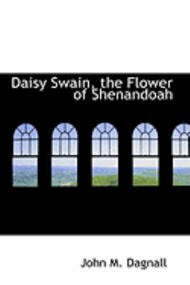 Daisy Swain, the Flower of Shenandoah 0554864347 Book Cover
