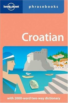 Lonely Planet Croatian Phrasebook 1740599969 Book Cover